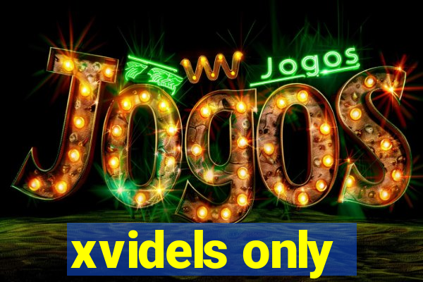 xvidels only